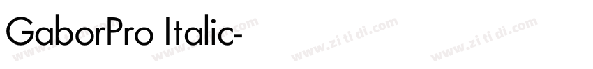 GaborPro Italic字体转换 GaborPro Italic字体转换